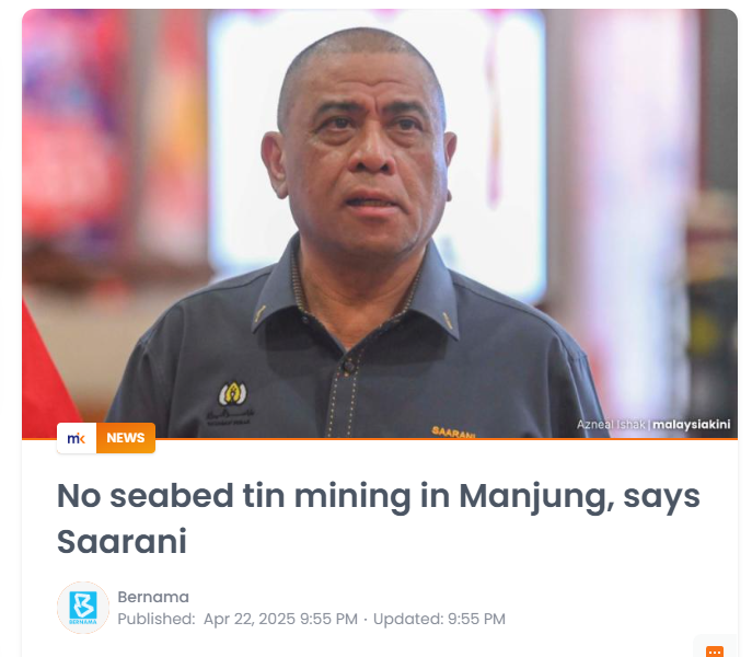 No seabed tin mining in Manjung, says Saarani